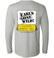 Earl's Gone Wild Long Sleeve T-Shirt